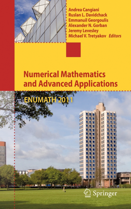 Numerical Mathematics and Advanced Applications 2011