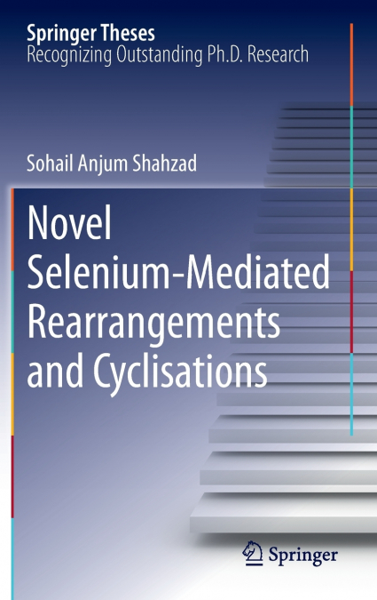 Novel Selenium-Mediated Rearrangements and Cyclisations