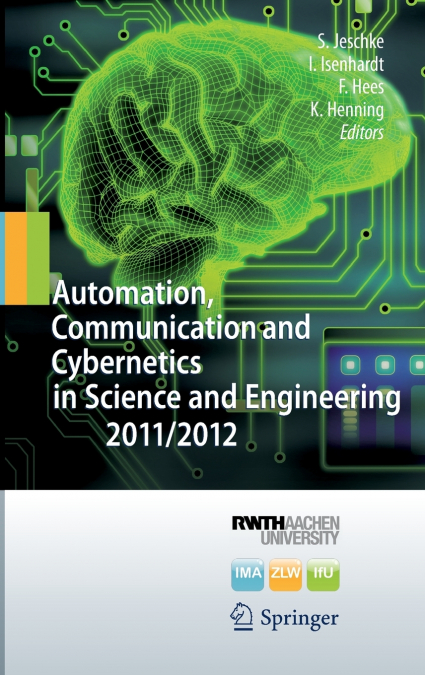 Automation, Communication and Cybernetics in Science and Engineering