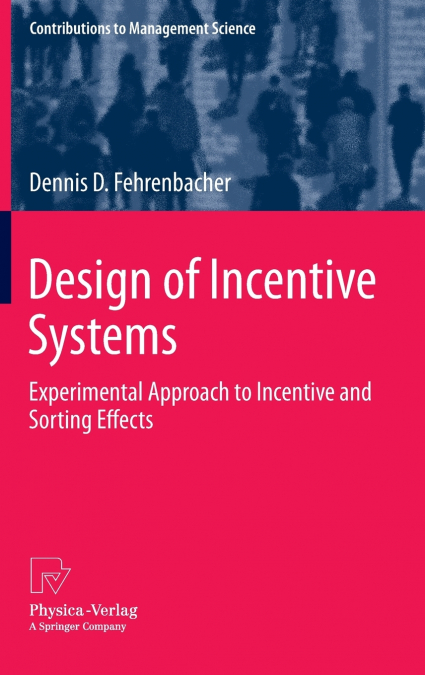 Design of Incentive Systems