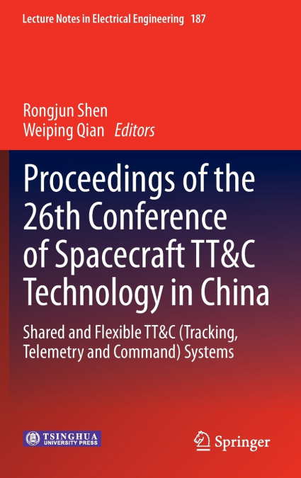 Proceedings of the 26th Conference of Spacecraft TT&C Technology in China