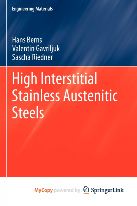 High Interstitial Stainless Austenitic Steels