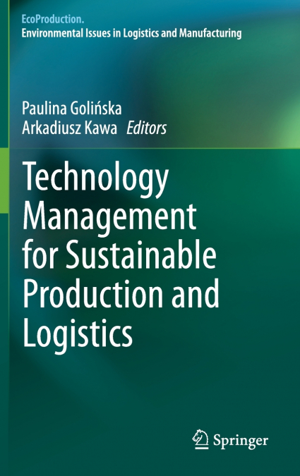 Technology Management for Sustainable Production and Logistics