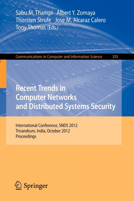 Recent Trends in Computer Networks and Distributed Systems Security