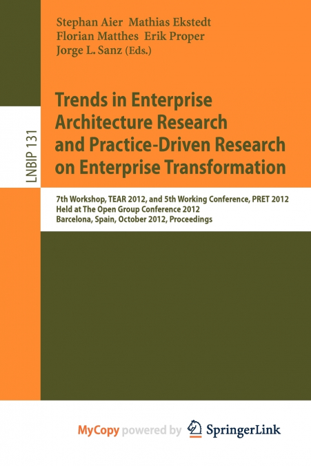 Trends in Enterprise Architecture Research and Practice-Driven Research on Enterprise Transformation