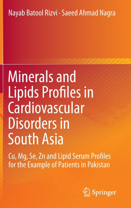 Minerals and Lipids Profiles in Cardiovascular Disorders in South Asia
