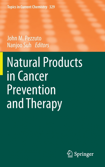 Natural Products in Cancer Prevention and Therapy