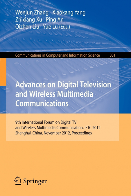 Advances on Digital Television and Wireless Multimedia Communications