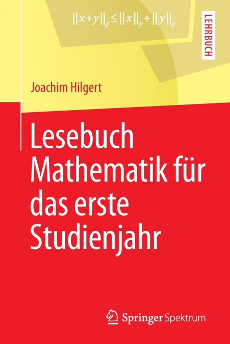 Lesebuch Mathematik für das erste Studienjahr