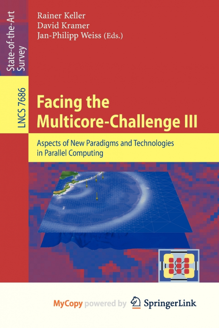 Facing the Multicore-Challenge III