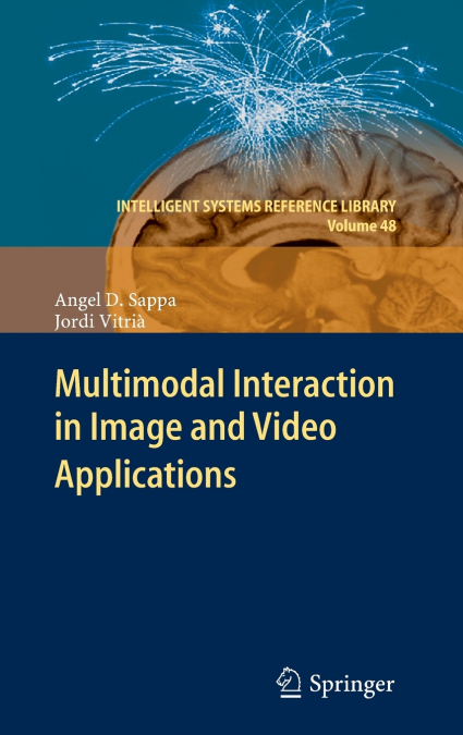 Multimodal Interaction in Image and Video Applications