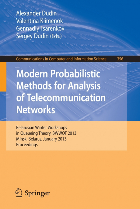 Modern Probabilistic Methods for Analysis of Telecommunication Networks