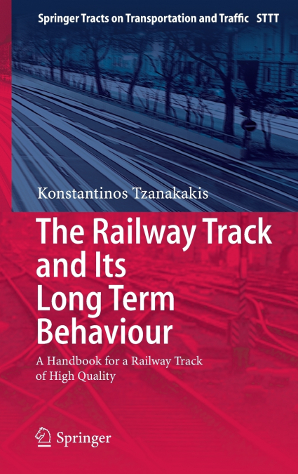 The Railway Track and Its Long Term Behaviour