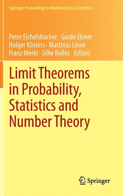 Limit Theorems in Probability, Statistics and Number Theory