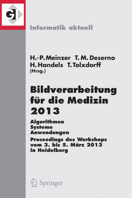 Bildverarbeitung für die Medizin 2013