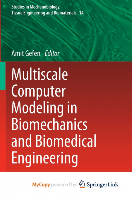 Multiscale Computer Modeling in Biomechanics and Biomedical Engineering