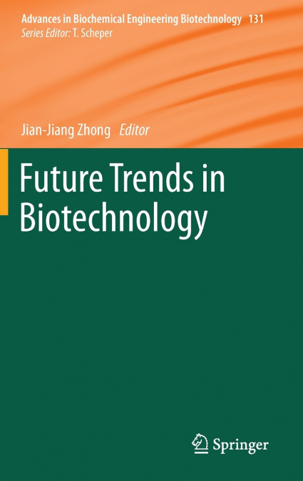 Future Trends in Biotechnology