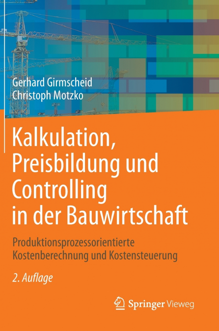 Kalkulation, Preisbildung und Controlling in der Bauwirtschaft