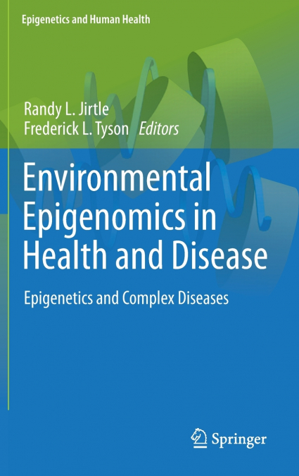 Environmental Epigenomics in Health and Disease