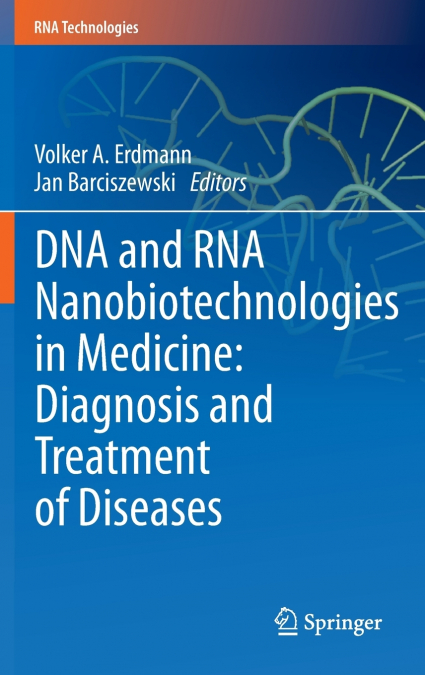 DNA and RNA Nanobiotechnologies in Medicine
