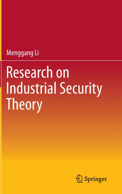 Research on Industrial Security Theory