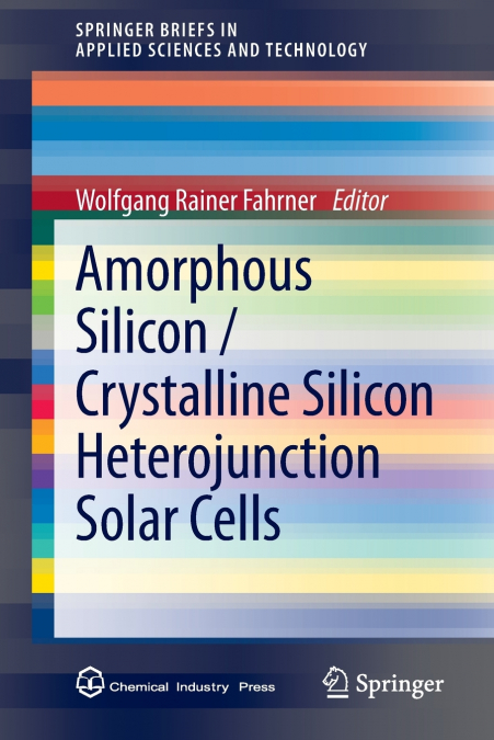 Amorphous Silicon / Crystalline Silicon Heterojunction Solar Cells