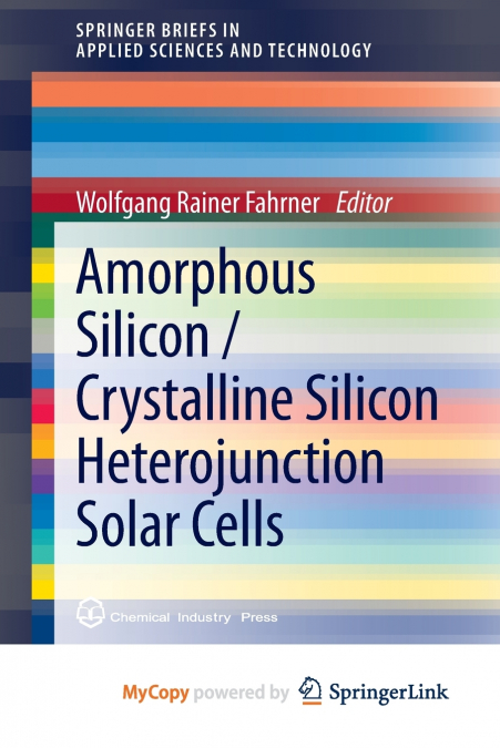 Amorphous Silicon / Crystalline Silicon Heterojunction Solar Cells