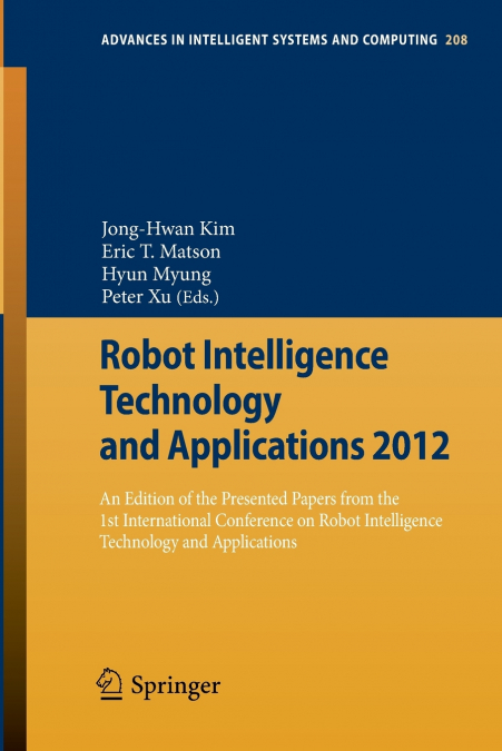 Robot Intelligence Technology and Applications 2012