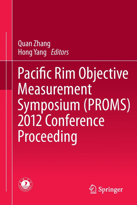 Pacific Rim Objective Measurement Symposium (PROMS) 2012 Conference Proceeding