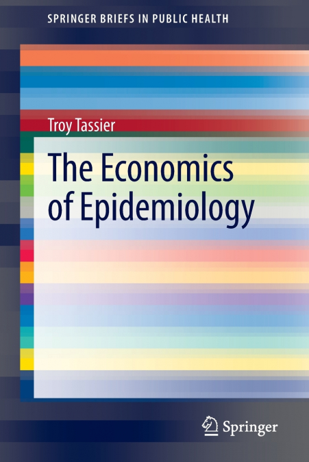 The Economics of Epidemiology