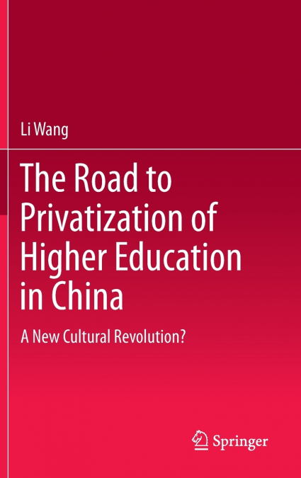 The Road to Privatization of Higher Education in China
