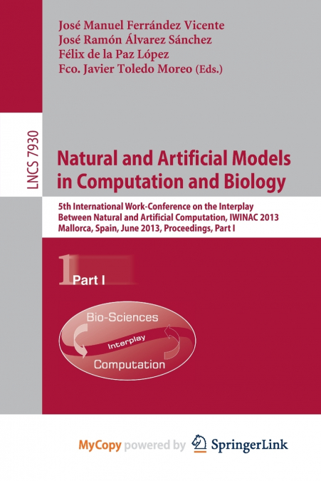 Natural and Artificial Models in Computation and Biology