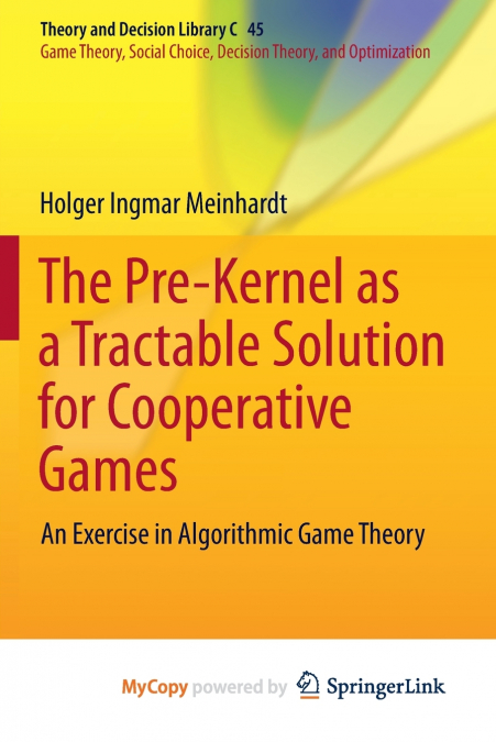 The Pre-Kernel as a Tractable Solution for Cooperative Games