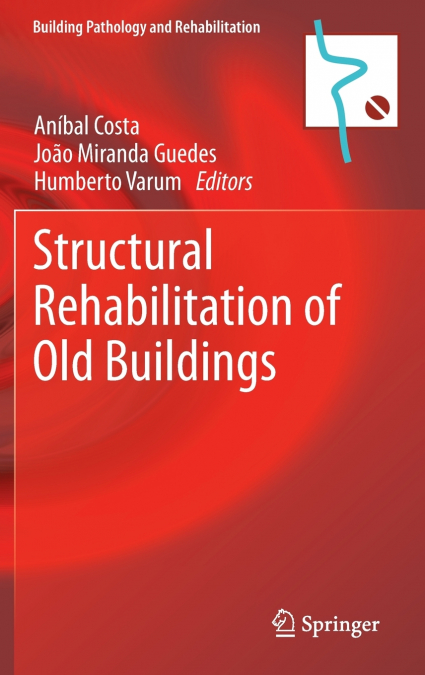 Structural Rehabilitation of Old Buildings