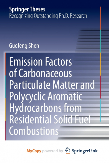 Emission Factors of Carbonaceous Particulate Matter and Polycyclic Aromatic Hydrocarbons from Residential Solid Fuel Combustions