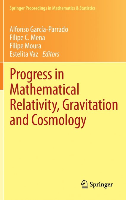 Progress in Mathematical Relativity, Gravitation and Cosmology