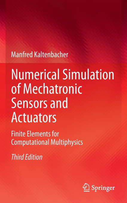 Numerical Simulation of Mechatronic Sensors and Actuators