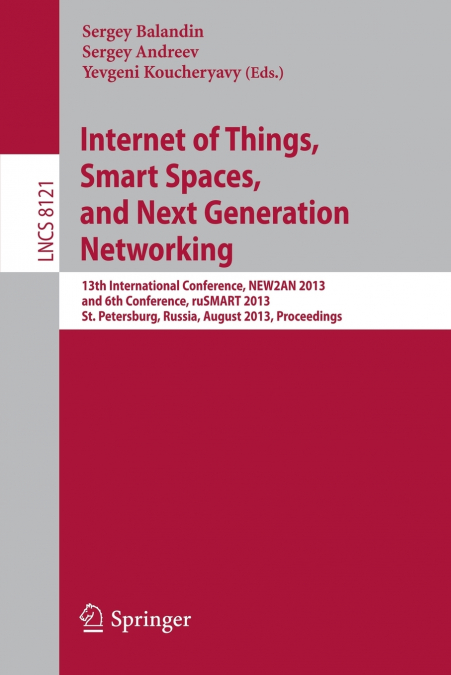 Internet of Things, Smart Spaces, and Next Generation Networking