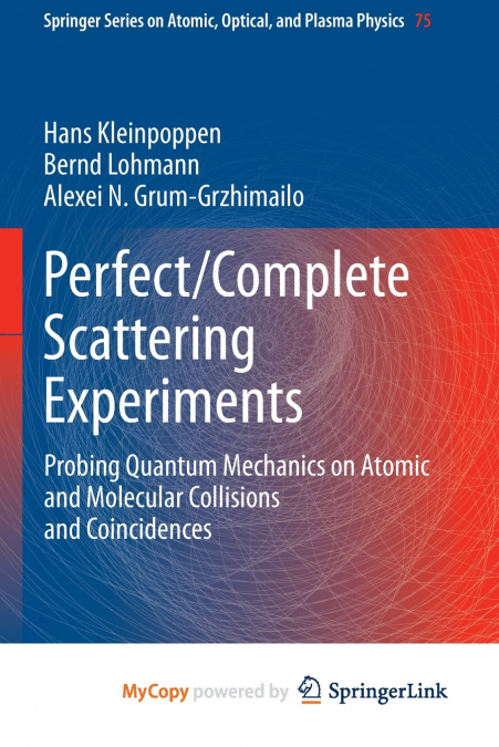 Perfect/Complete Scattering Experiments