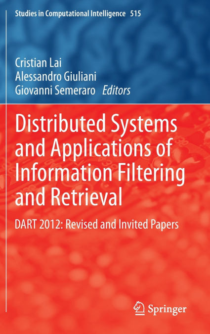 Distributed Systems and Applications of Information Filtering and Retrieval