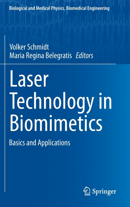 Laser Technology in Biomimetics