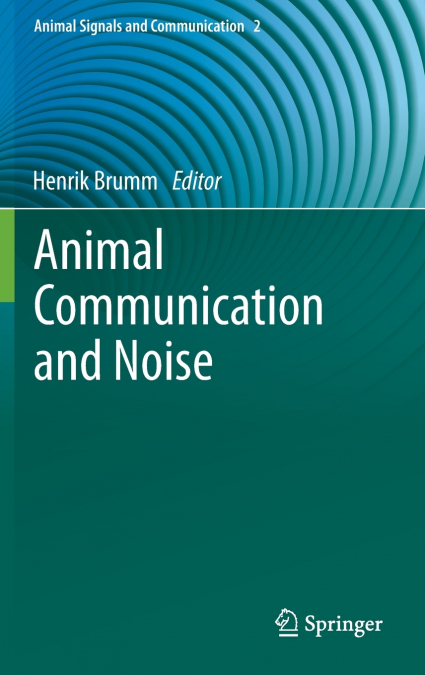 Animal Communication and Noise