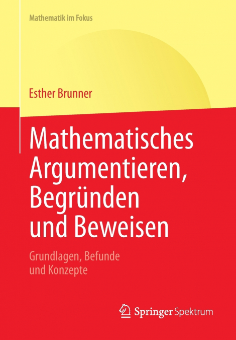 Mathematisches Argumentieren, Begründen und Beweisen