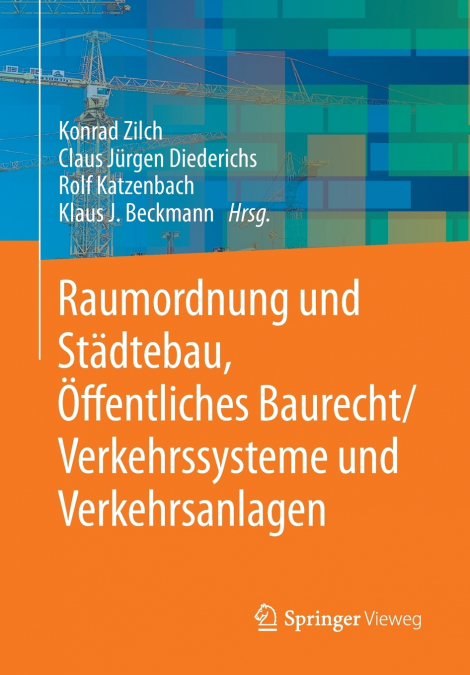 Raumordnung und Städtebau, Öffentliches Baurecht / Verkehrssysteme und Verkehrsanlagen