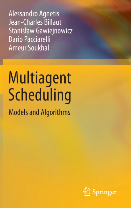Multiagent Scheduling