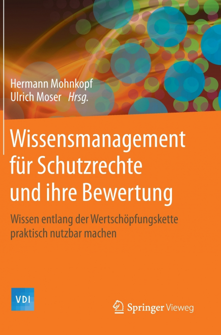 Wissensmanagement für Schutzrechte und ihre Bewertung