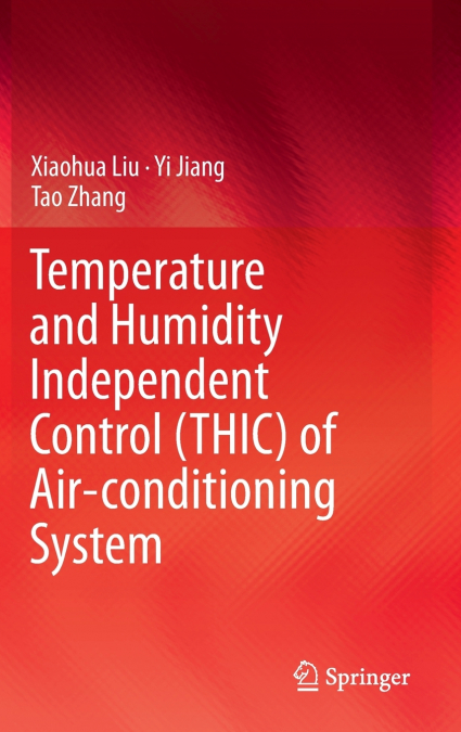 Temperature and Humidity Independent Control (THIC) of Air-conditioning System