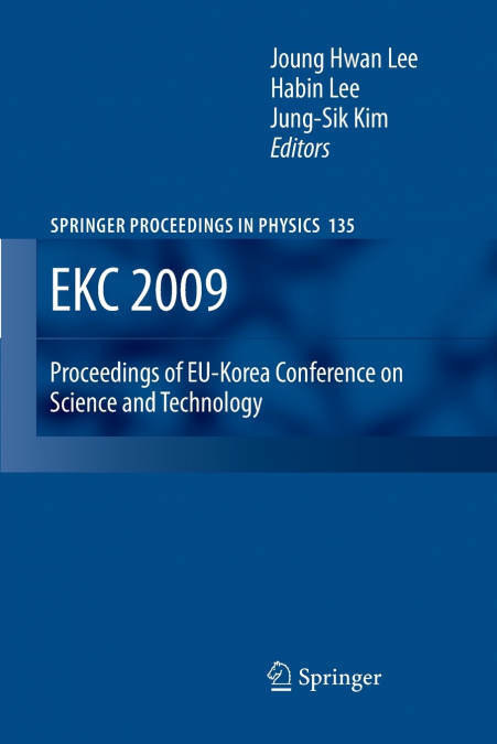 EKC 2009 Proceedings of EU-Korea Conference on Science and Technology