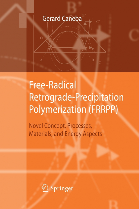 Free-Radical Retrograde-Precipitation Polymerization (FRRPP)