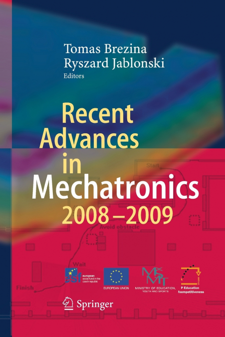 Recent Advances in Mechatronics